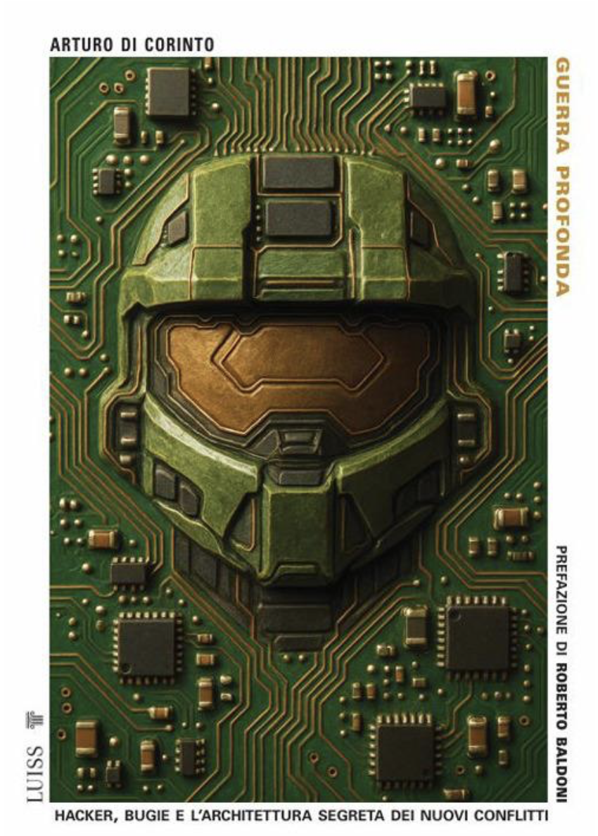Presentazione del libro: "Guerra profonda. Hacker, bugie e l'architettura segreta dei nuovi conflitti"